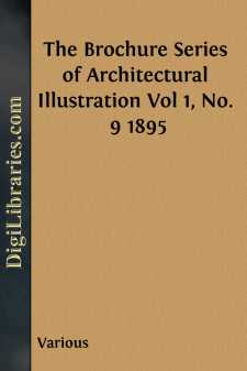The Brochure Series of Architectural Illustration
Vol 1, No. 9 1895