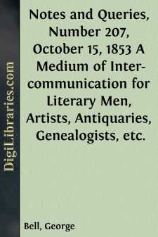 Notes and Queries, Number 207, October 15, 1853
A Medium of...