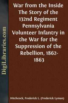 War from the Inside
The Story of the 132nd Regiment Pennsylvania...