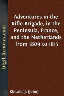 Adventures in the Rifle Brigade, in the Peninsula, France, and...