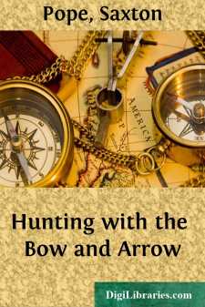 Hunting with the Bow and Arrow