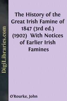 The History of the Great Irish Famine of 1847 (3rd ed.) (1902)...