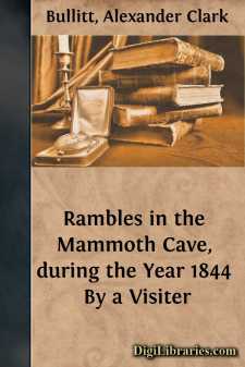 Rambles in the Mammoth Cave, during the Year 1844
By a Visiter