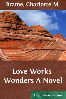 Love Works Wonders
A Novel