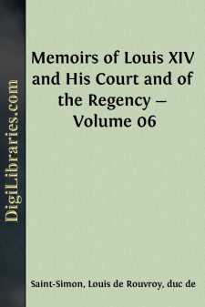 Memoirs of Louis XIV and His Court and of the Regency - Volume 06