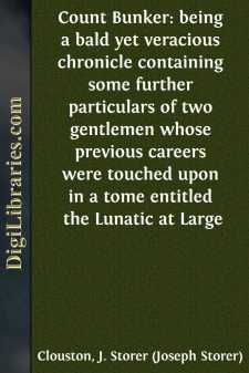 Count Bunker: being a bald yet veracious chronicle containing...