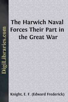 The Harwich Naval Forces
Their Part in the Great War