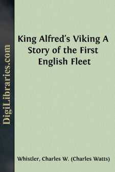 King Alfred's Viking
A Story of the First English Fleet