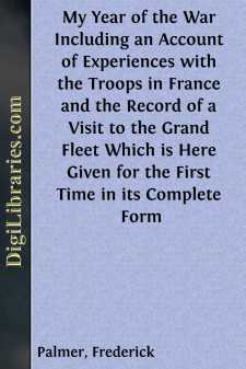 My Year of the War
Including an Account of Experiences with the...