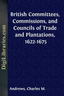 British Committees, Commissions, and Councils of Trade and...