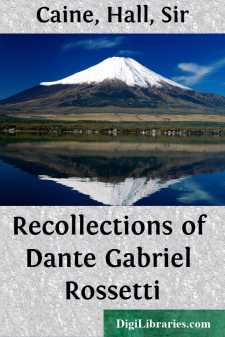 Recollections of Dante Gabriel Rossetti
