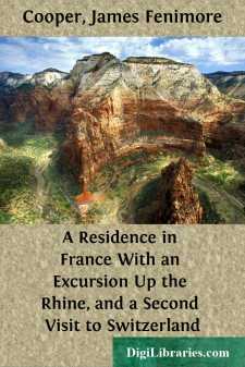 A Residence in France
With an Excursion Up the Rhine, and a...