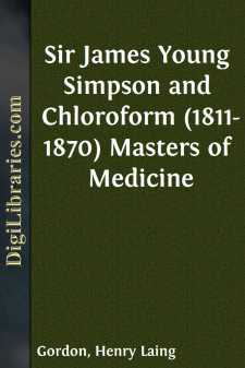 Sir James Young Simpson and Chloroform (1811-1870)
Masters of...