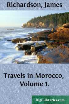 Travels in Morocco, Volume 1.