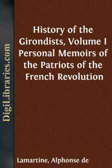 History of the Girondists, Volume I
Personal Memoirs of the...