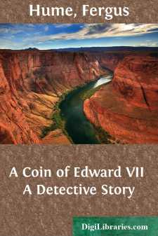 A Coin of Edward VII
A Detective Story