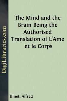 The Mind and the Brain
Being the Authorised Translation of L'Ame...