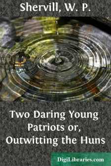 Two Daring Young Patriots
or, Outwitting the Huns