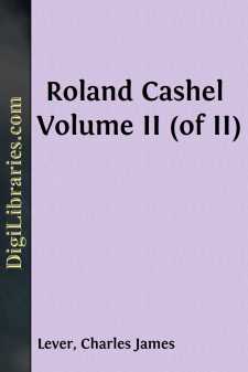 Roland Cashel
Volume II (of II)