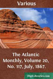 The Atlantic Monthly, Volume 20, No. 117, July, 1867.
