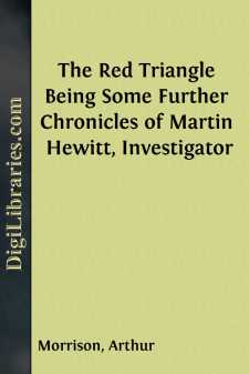 The Red Triangle
Being Some Further Chronicles of Martin Hewitt,...