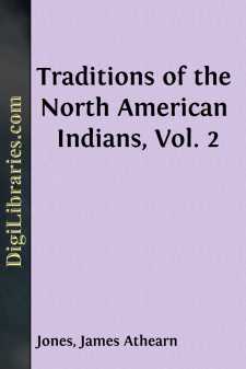Traditions of the North American Indians, Vol. 2