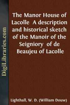 The Manor House of Lacolle 
A description and historical sketch...