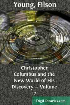 Christopher Columbus and the New World of His Discovery - Volume 7