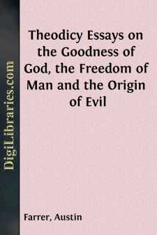 Theodicy
Essays on the Goodness of God, the Freedom of Man and...