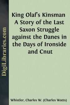 King Olaf's Kinsman 
A Story of the Last Saxon Struggle against the Danes in the Days of Ironside and Cnut