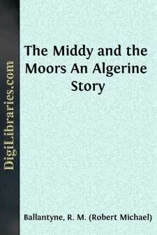 The Middy and the Moors
An Algerine Story