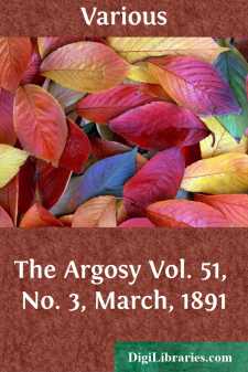 The Argosy
Vol. 51, No. 3, March, 1891