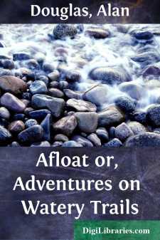 Afloat
or, Adventures on Watery Trails