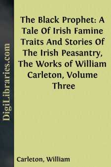 The Black Prophet: A Tale Of Irish Famine
Traits And Stories Of...
