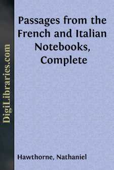 Passages from the French and Italian Notebooks, Complete