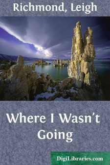 Where I Wasn't Going