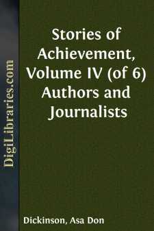 Stories of Achievement, Volume IV (of 6)
Authors and Journalists