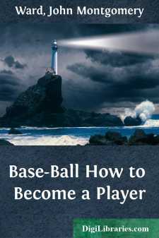 Base-Ball
How to Become a Player