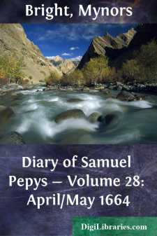 Diary of Samuel Pepys - Volume 28: April/May 1664