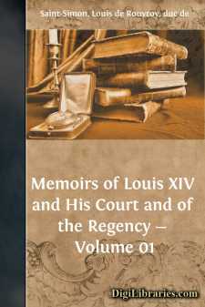 Memoirs of Louis XIV and His Court and of the Regency - Volume 01
