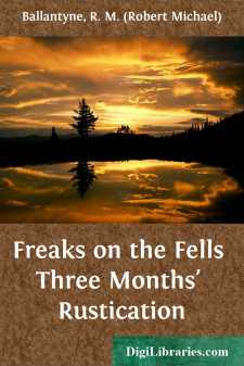 Freaks on the Fells
Three Months' Rustication