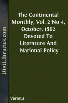 The Continental Monthly, Vol. 2 No 4, October, 1862
Devoted To...