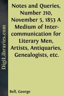 Notes and Queries, Number 210, November 5, 1853
A Medium of...
