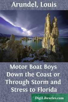 Motor Boat Boys Down the Coast
or Through Storm and Stress to...