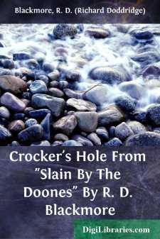 Crocker's Hole
From "Slain By The Doones" By R. D. Blackmore