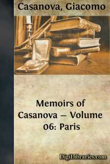 Memoirs of Casanova - Volume 06: Paris