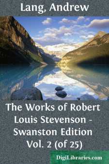 The Works of Robert Louis Stevenson - Swanston Edition
Vol. 2...