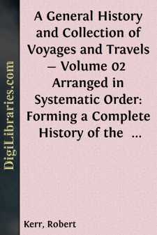 A General History and Collection of Voyages and Travels - Volume...