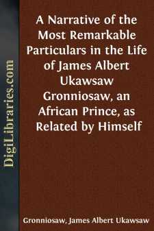 A Narrative of the Most Remarkable Particulars in the Life of...