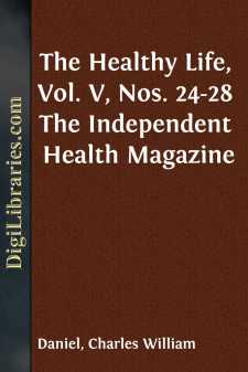 The Healthy Life, Vol. V, Nos. 24-28
The Independent Health Magazine